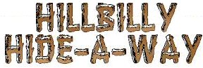 Hillbilly Hide A Way