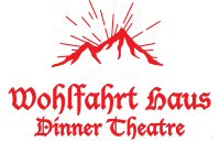 Wohlfahrt Haus Dinner Theatre